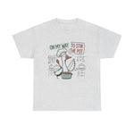 On My Way to Stir the Pot Tee