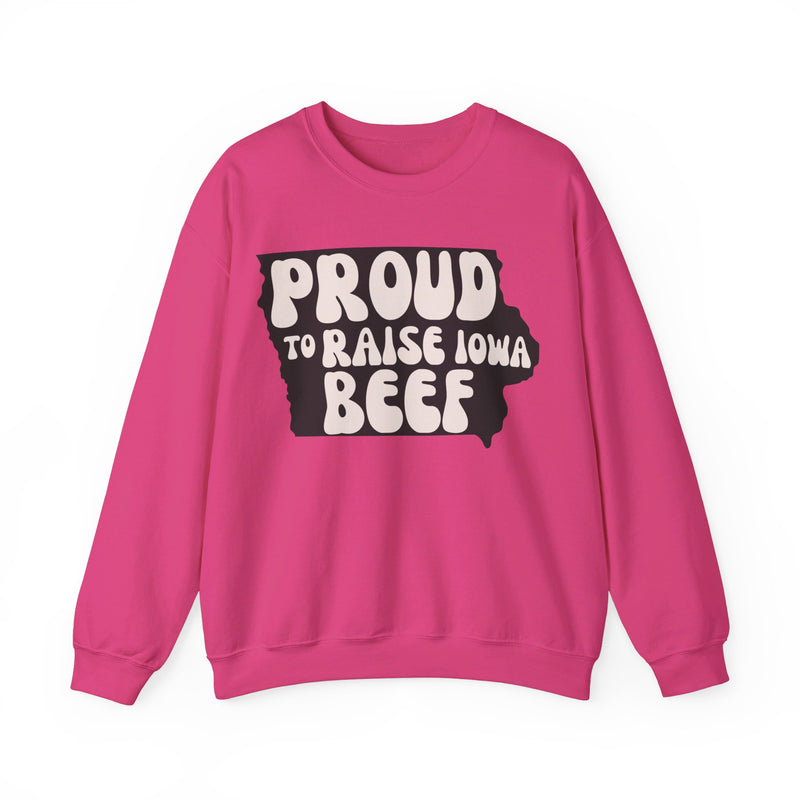 Proud to Raise Iowa Beef- Neutral Sweatshirt