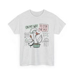 On My Way to Stir the Pot Tee