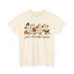 Just A Thankful Goose Tee