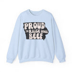 Proud to Raise Iowa Beef- Neutral Sweatshirt