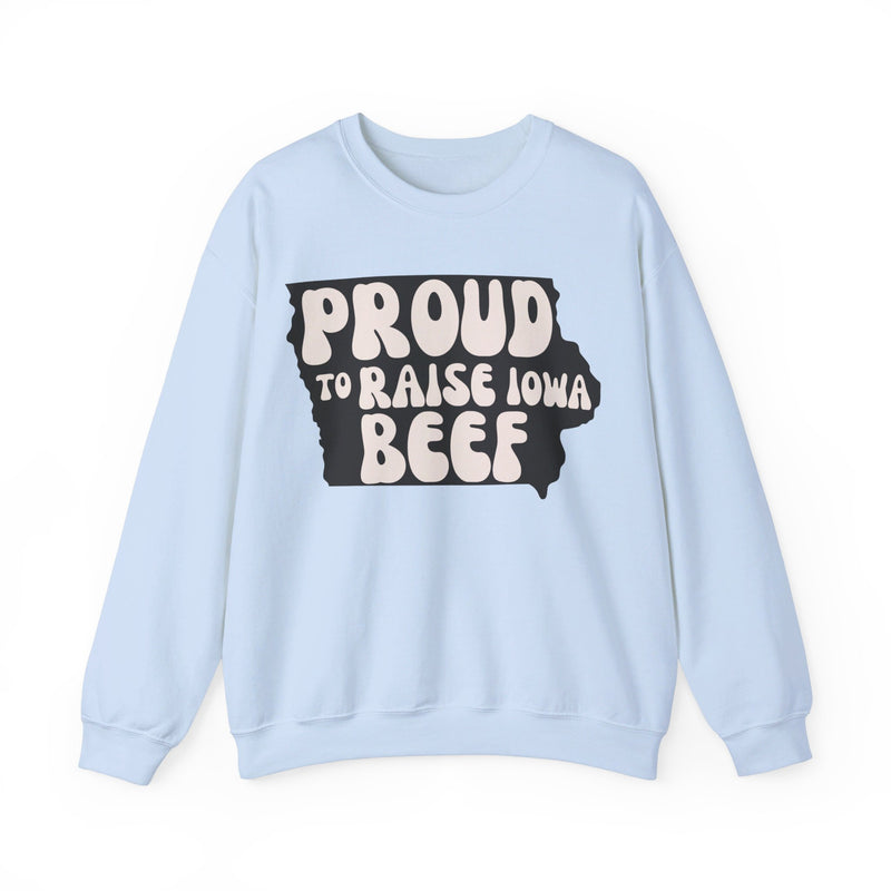 Proud to Raise Iowa Beef- Neutral Sweatshirt