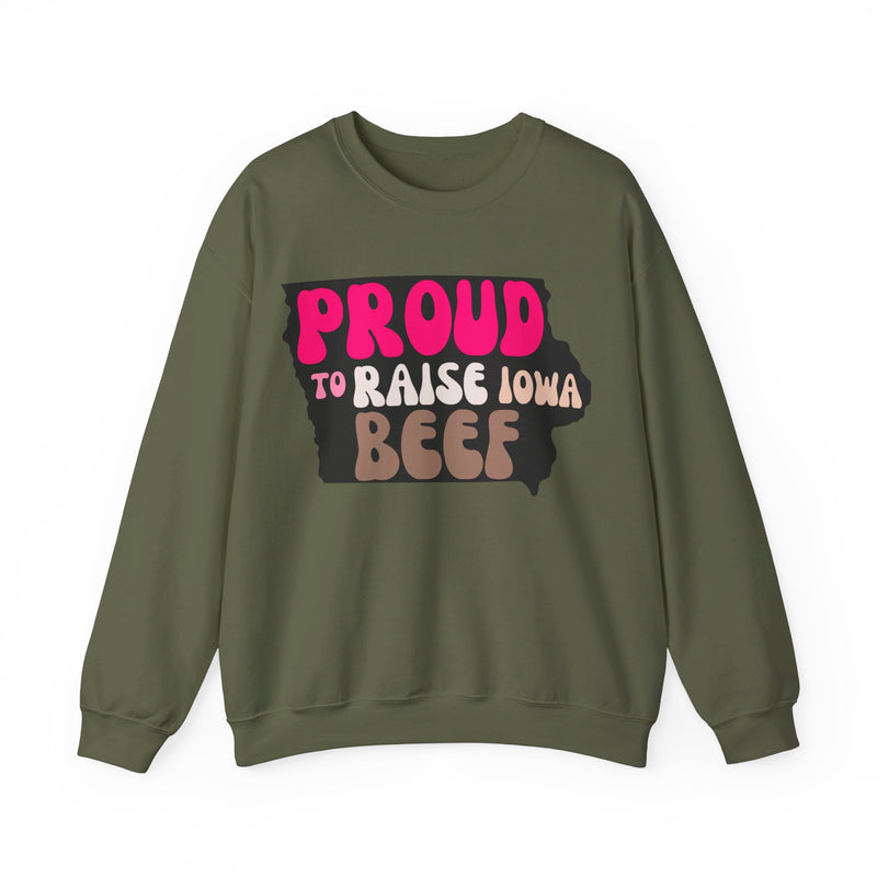 Proud to Raise Iowa Beef Sweatshirt
