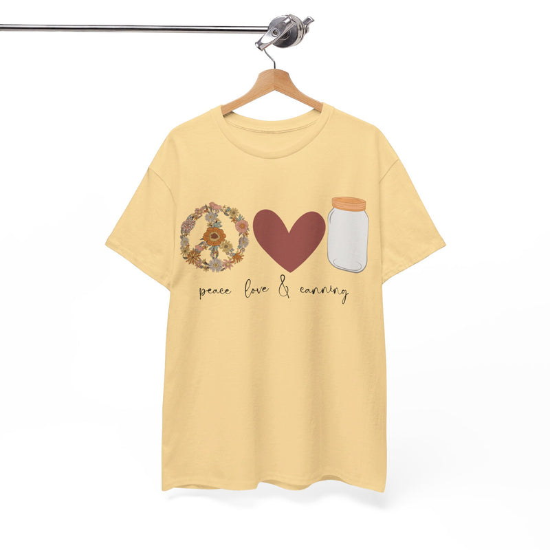 Peace Love & Canning Tee