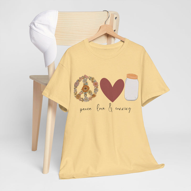 Peace Love & Canning Tee
