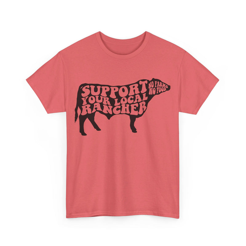 Support Your Local Rancher Tee