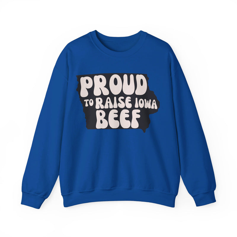 Proud to Raise Iowa Beef- Neutral Sweatshirt