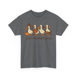 Just A Thankful Goose Tee