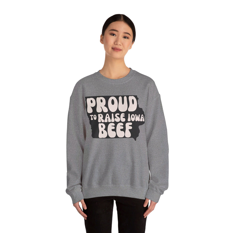 Proud to Raise Iowa Beef- Neutral Sweatshirt