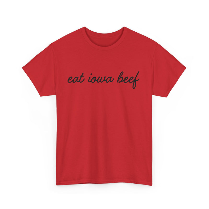 Eat Iowa Beef Cotton Tee