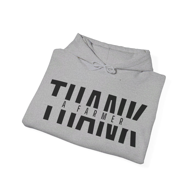 Thank a Farmer Hooded Sweatshirt