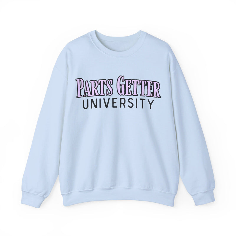 Parts Getter University Sweatshirt