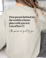 Dear Person Behind Me Sweatshirt