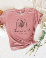 God is Good Tee